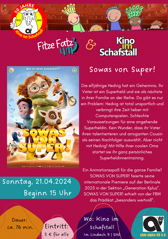 Fitze Fatz um 3 & Familien-Kino im Schafstall: Sowas von Super!