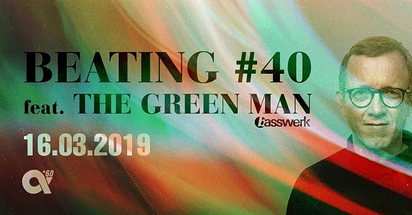 Beating #40 feat The Green Man aka TGM (Basswerk)/Köln