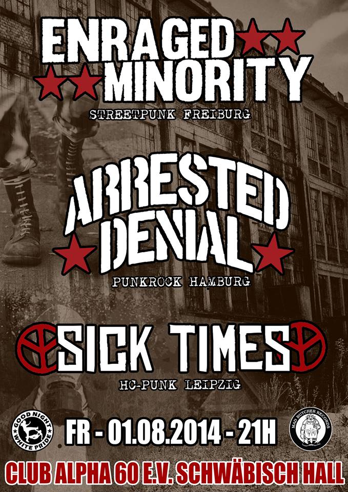 01.08.: Arrested Denial & Enraged Minority & Sick Times