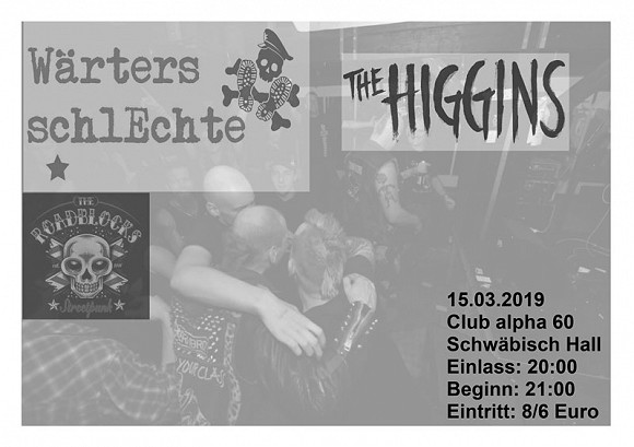 Wärters Schlechte / The Higgins / The Roadblocks